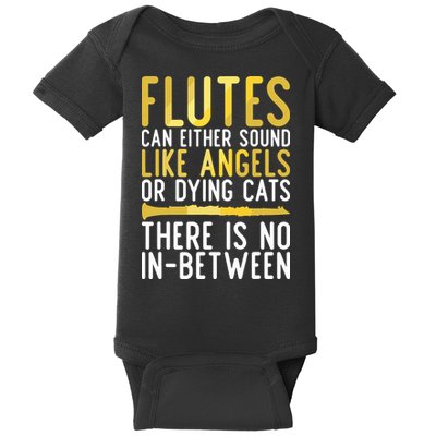 Flutes Can Either Sound Like Angels Or Dying Cats Fun Flute Baby Bodysuit