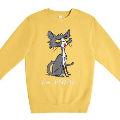 Funny Cat Ew People Meowy Cat Lovers Premium Crewneck Sweatshirt