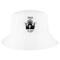Funny Christian Easter Jesus Yolo Jk Brb Cool Comfort Performance Bucket Hat