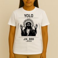 Funny Christian Easter Jesus Yolo Jk Brb T-Shirt