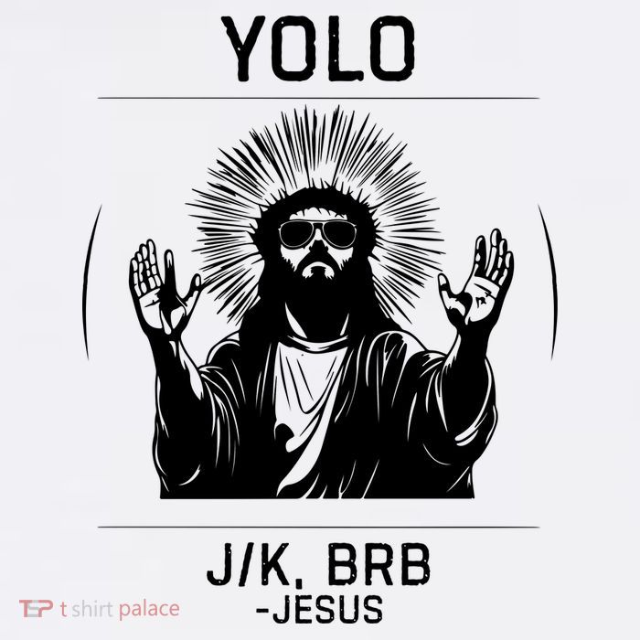 Funny Christian Easter Jesus Yolo Jk Brb T-Shirt