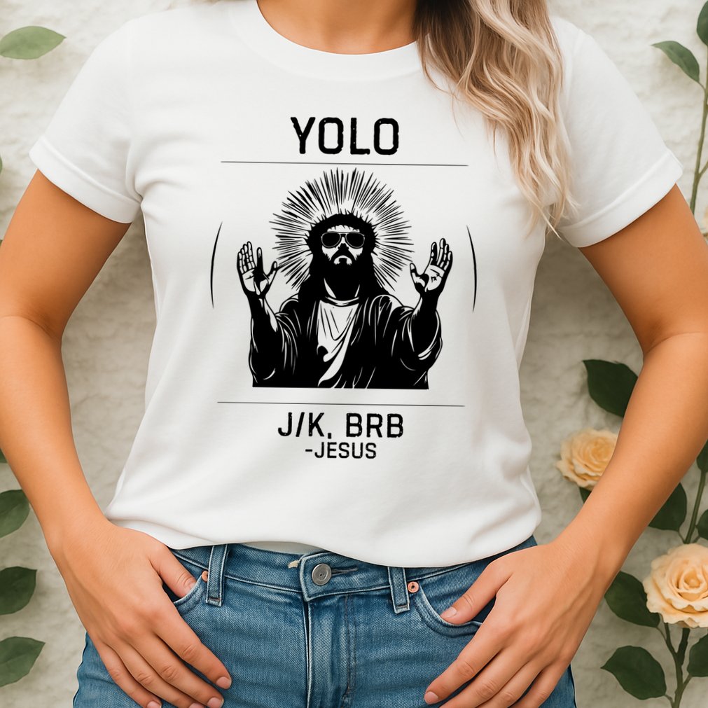 Funny Christian Easter Jesus Yolo Jk Brb Womens T-Shirt
