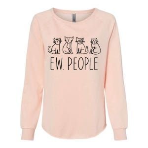 Funny Cat Ew People Cat Design, Cool Cat Tee Womens California Wash Sweatshirt