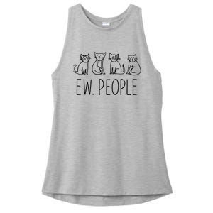 Funny Cat Ew People Cat Design, Cool Cat Tee Ladies PosiCharge Tri-Blend Wicking Tank