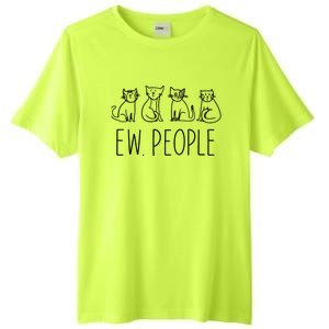 Funny Cat Ew People Cat Design, Cool Cat Tee Tall Fusion ChromaSoft Performance T-Shirt