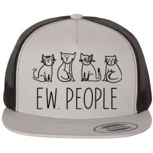 Funny Cat Ew People Cat Design, Cool Cat Tee Flat Bill Trucker Hat