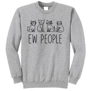 Funny Cat Ew People Cat Design, Cool Cat Tee Sweatshirt