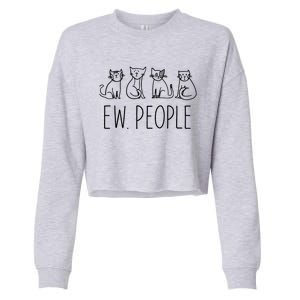 Funny Cat Ew People Cat Design, Cool Cat Tee Cropped Pullover Crew