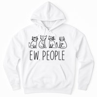 Funny Cat Ew People Cat Design, Cool Cat Tee Hoodie