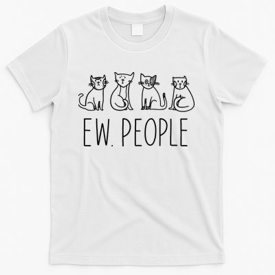 Funny Cat Ew People Cat Design, Cool Cat Tee T-Shirt
