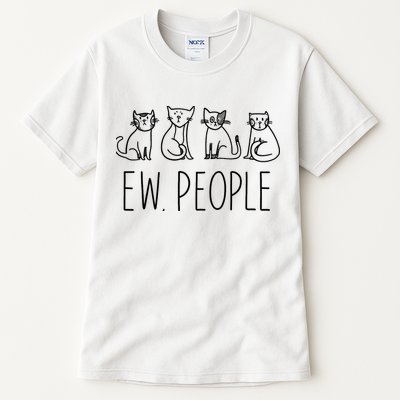Funny Cat Ew People Cat Design, Cool Cat Tee Tall T-Shirt