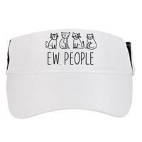 Funny Cat Ew People Cat Design, Cool Cat Tee Adult Drive Performance Visor