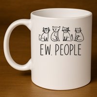 Funny Cat Ew People Cat Design, Cool Cat Tee 11oz C Handle Ceramic Mug