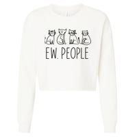 Funny Cat Ew People Cat Design, Cool Cat Tee Cropped Pullover Crew