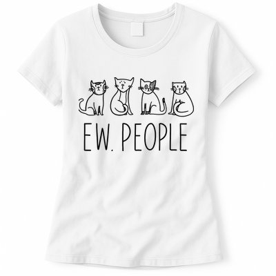 Funny Cat Ew People Cat Design, Cool Cat Tee Womens T-Shirt
