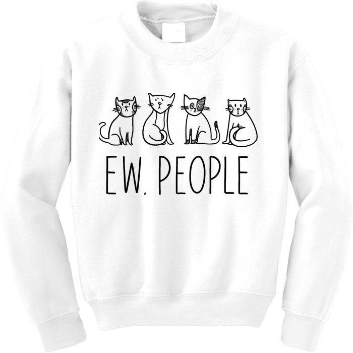 Funny Cat Ew People Cat Design, Cool Cat Tee Kids Sweatshirt