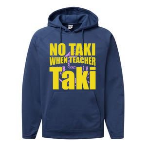 Funny Cute Education Classroom No Taki When Teacher Taki Gift Performance Fleece Hoodie