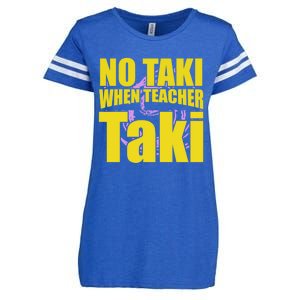 Funny Cute Education Classroom No Taki When Teacher Taki Gift Enza Ladies Jersey Football T-Shirt