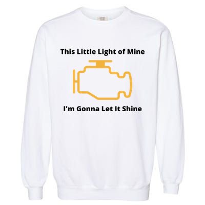 Funny Check Engine Light Car Garment-Dyed Sweatshirt
