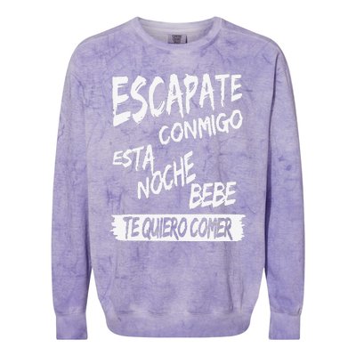 Funny Cool Escapate Conmigo Esta Noche Bebe Gift Colorblast Crewneck Sweatshirt