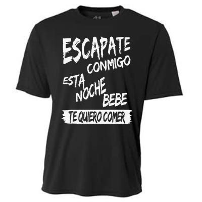 Funny Cool Escapate Conmigo Esta Noche Bebe Gift Cooling Performance Crew T-Shirt