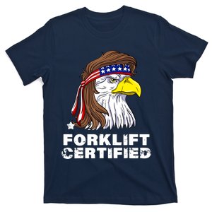 Forklift Certified Eagle Mullet Usa Fork Lift Forklift T-Shirt