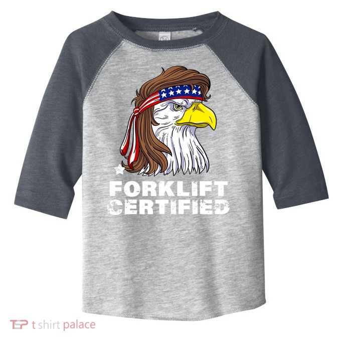 Forklift Certified Eagle Mullet Usa Fork Lift Forklift Toddler Fine Jersey T-Shirt