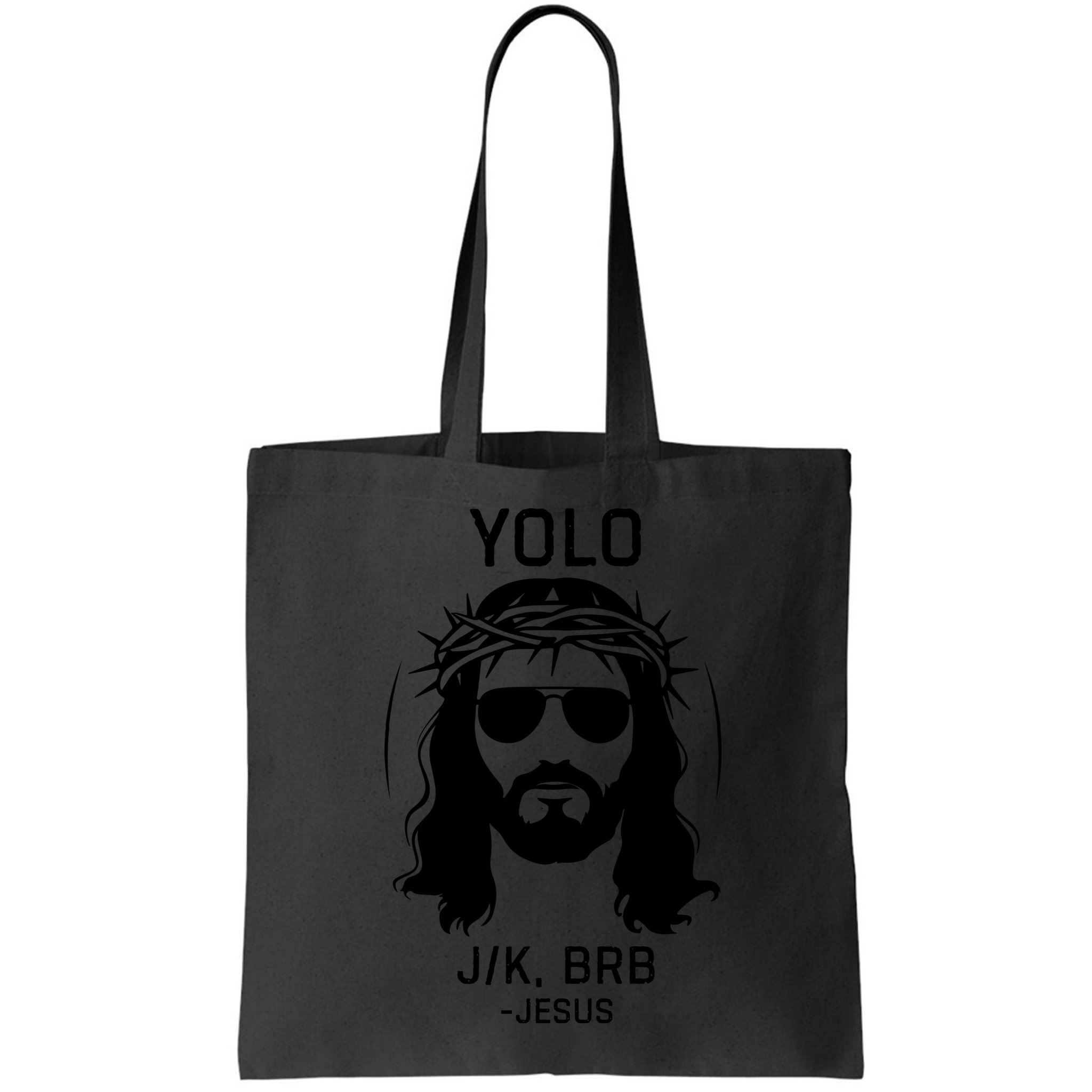 Funny Christian Easter Jesus Yolo Jk Brb Bag