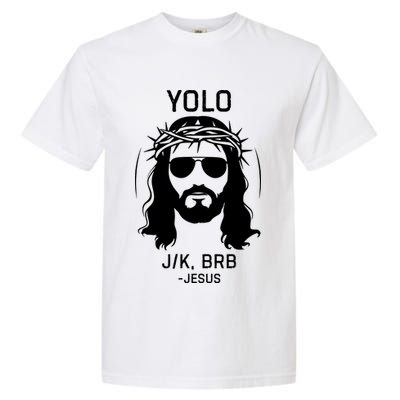 Funny Christian Easter Jesus Yolo Jk Brb Garment-Dyed Heavyweight T-Shirt