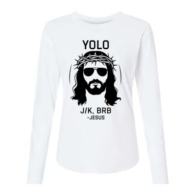 Funny Christian Easter Jesus Yolo Jk Brb Womens Cotton Relaxed Long Sleeve T-Shirt