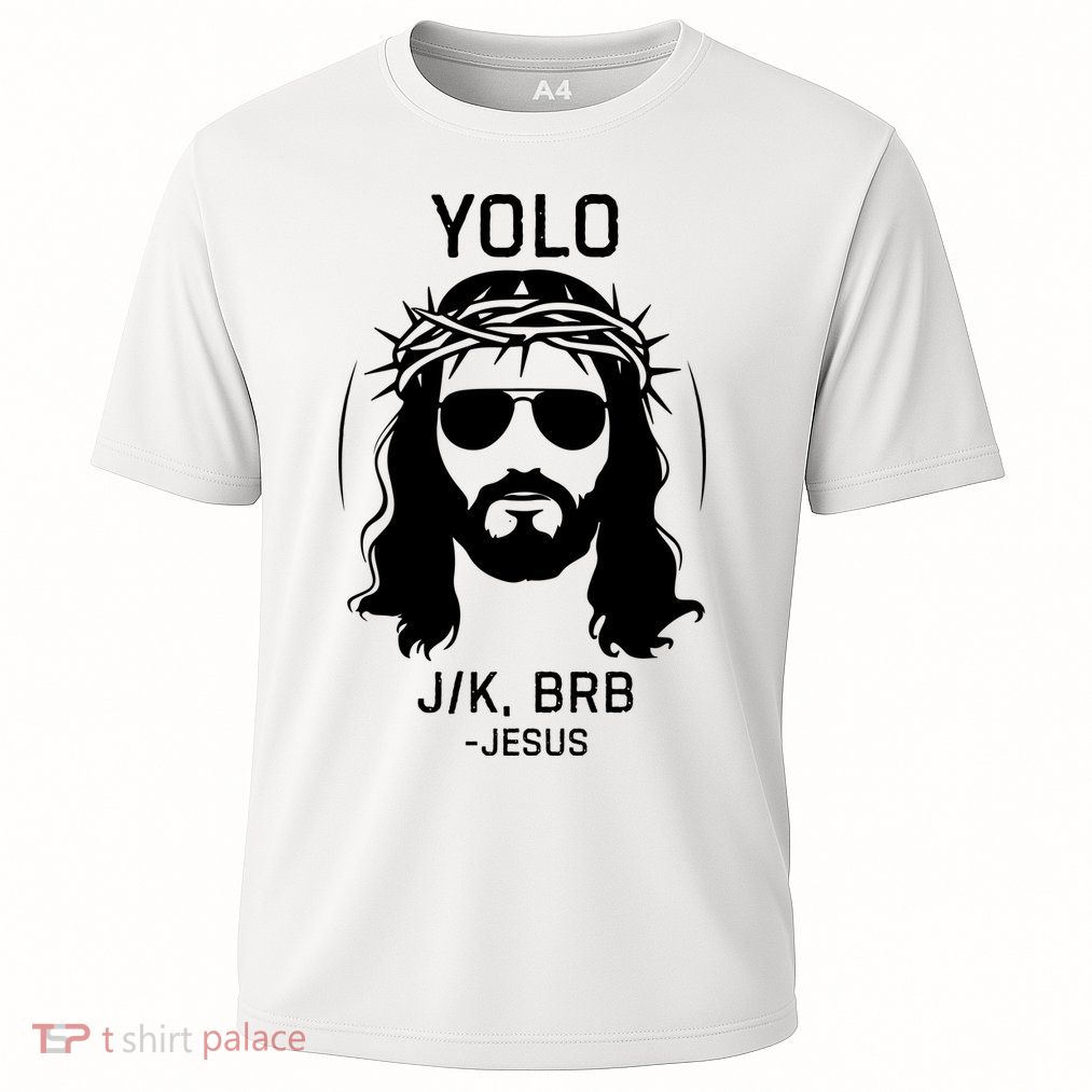Funny Christian Easter Jesus Yolo Jk Brb Performance Shirt