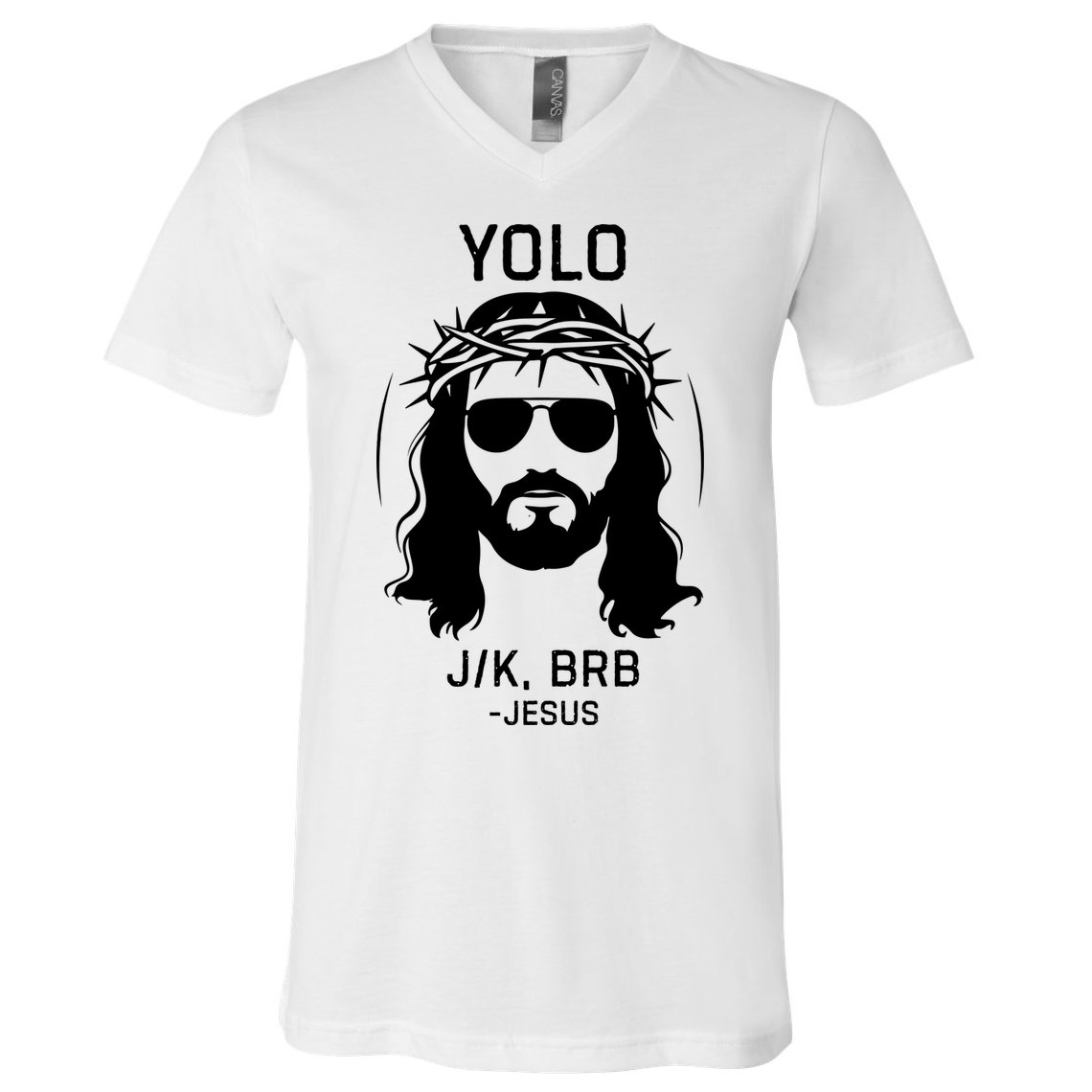 Funny Christian Easter Jesus Yolo Jk Brb V-Neck T-Shirt