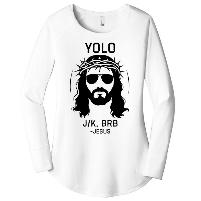 Funny Christian Easter Jesus Yolo Jk Brb Women's Perfect Tri Tunic Long Sleeve Shirt