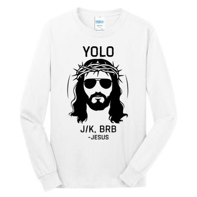 Funny Christian Easter Jesus Yolo Jk Brb Tall Long Sleeve T-Shirt