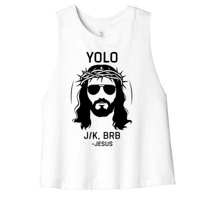 Funny Christian Easter Jesus Yolo Jk Brb Women's Racerback Cropped Tank