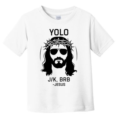 Funny Christian Easter Jesus Yolo Jk Brb Toddler T-Shirt