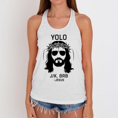 Funny Christian Easter Jesus Yolo Jk Brb Women's Knotted Racerback Tank