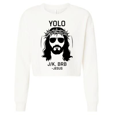 Funny Christian Easter Jesus Yolo Jk Brb Cropped Pullover Crew