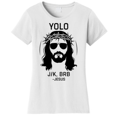 Funny Christian Easter Jesus Yolo Jk Brb Women's T-Shirt