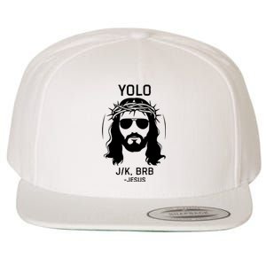 Funny Christian Easter Jesus Yolo Jk Brb Wool Snapback Cap