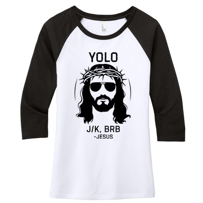 Funny Christian Easter Jesus Yolo Jk Brb Women's Tri-Blend 3/4-Sleeve Raglan Shirt