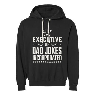 Funny Chief Executive Of Dad Jokes Incorporated Garment-Dyed Fleece Hoodie