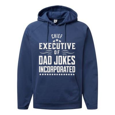 Funny Chief Executive Of Dad Jokes Incorporated Performance Fleece Hoodie