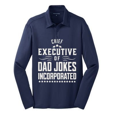 Funny Chief Executive Of Dad Jokes Incorporated Silk Touch Performance Long Sleeve Polo