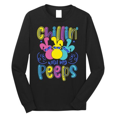 Funny Cute Easter Chillin With My Peeps Long Sleeve Shirt