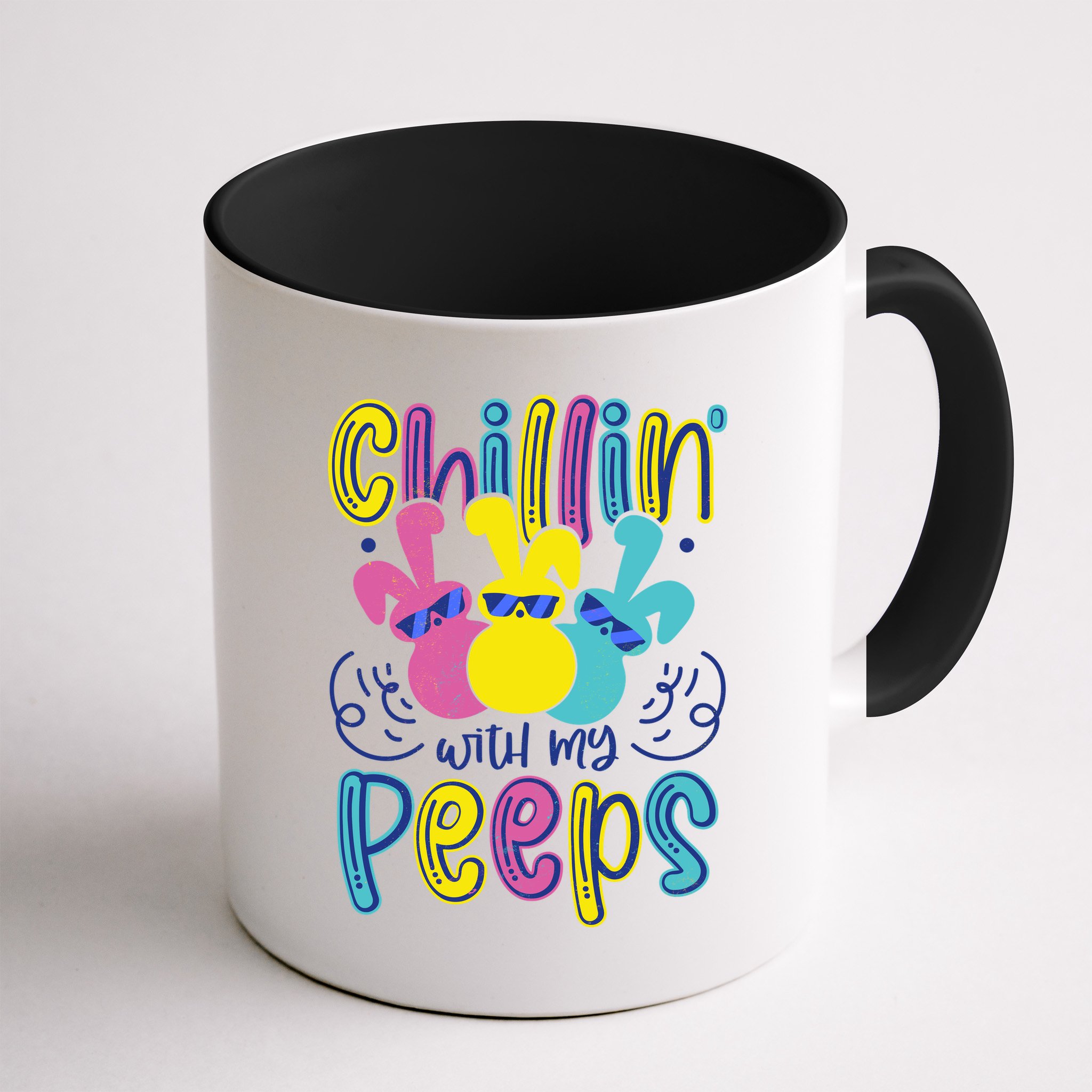 Funny Cute Easter Chillin With My Peeps Mug