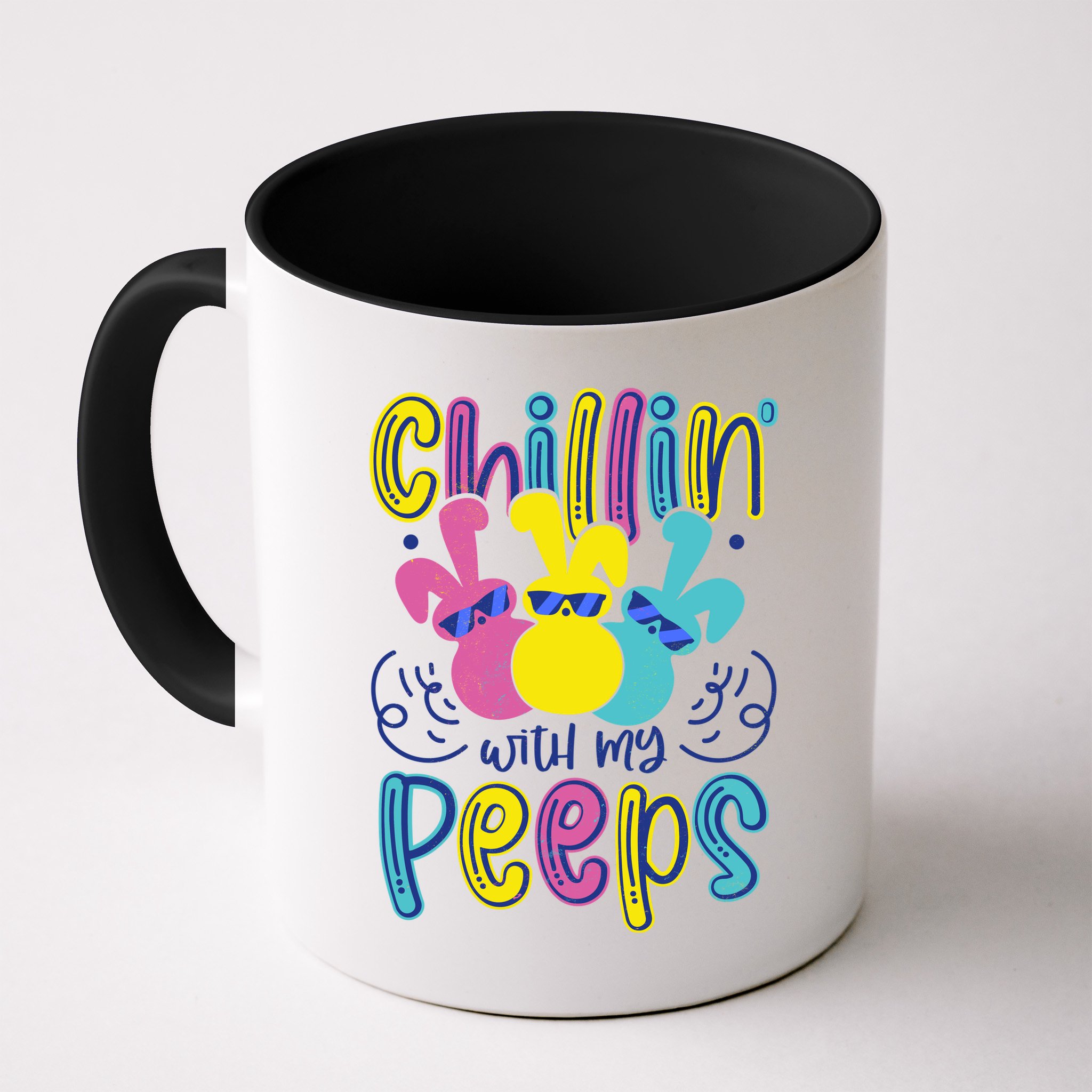 Funny Cute Easter Chillin With My Peeps Mug