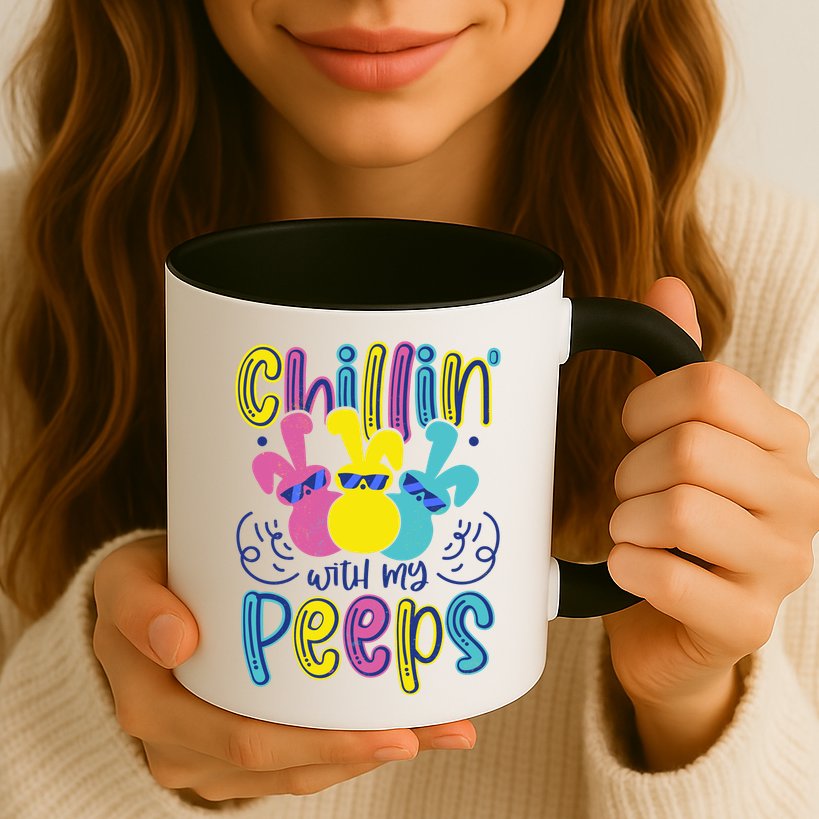 Funny Cute Easter Chillin With My Peeps Mug