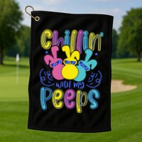 Funny Cute Easter Chillin With My Peeps Golf Towel