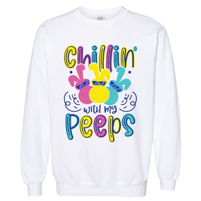 Funny Cute Easter Chillin With My Peeps Garment-Dyed Sweatshirt